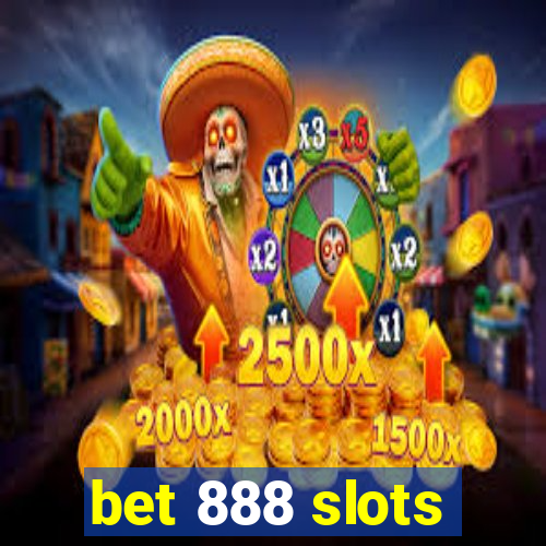 bet 888 slots